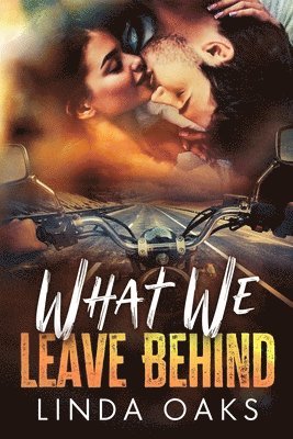 What We Leave Behind 1