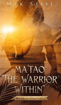 bokomslag Ma'tao "The Warrior Within"
