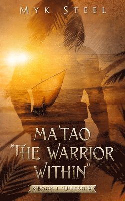 bokomslag Ma'tao "The Warrior Within"