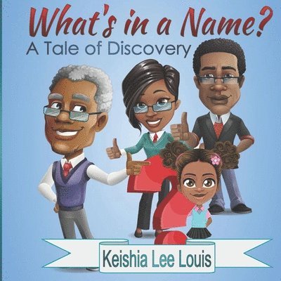 Keishia Lee Louis - What's in a Name?, Häftad