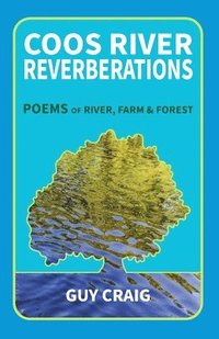 bokomslag Coos River Reverberations