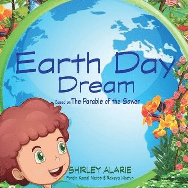 bokomslag Earth Day Dream: Based on The Parable of the Sower