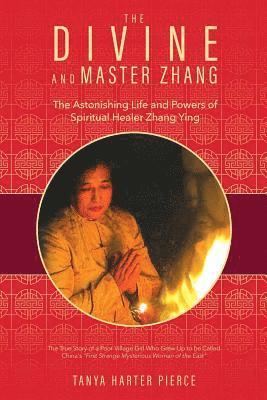 bokomslag The Divine and Master Zhang