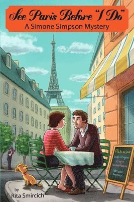 bokomslag See Paris Before 'I Do': A Simone Simpson Mystery