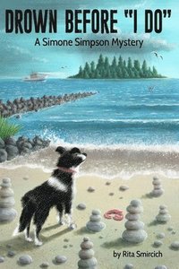 bokomslag Drown Before 'I Do': A Simone Simpson Mystery