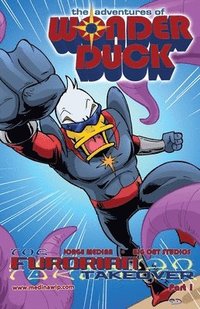 bokomslag The Adventures of Wonder Duck