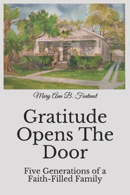 bokomslag Gratitude Opens the Door: Five Generations of a Faith-Filled Family