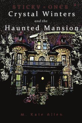 Crystal Winters and the Haunted Mansion
