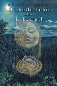 bokomslag Michelle Lobos and the Labyrinth