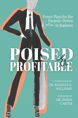 Ranelli A Williams, Ranelli A. Williams, Dr. Ranelli A Williams - Poised & Profitable, Häftad