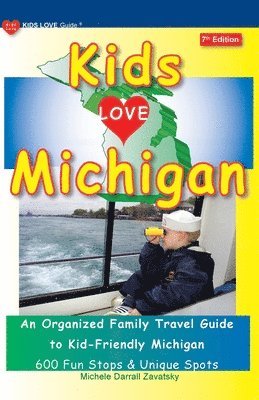 KIDS LOVE MICHIGAN, 7th Edition 1