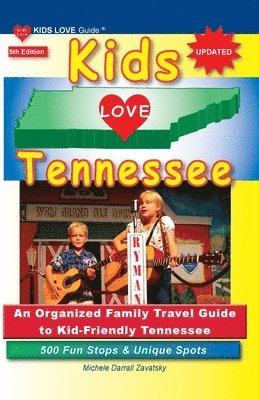 Michele Darrall Zavatsky - KIDS LOVE TENNESSEE, 5th Edition, Häftad