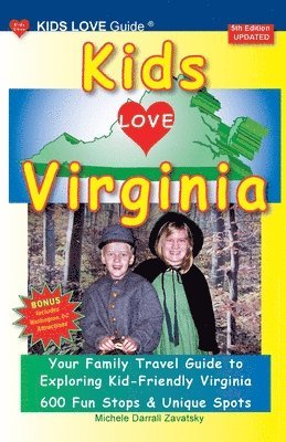 KIDS LOVE VIRGINIA, 5th Edition 1