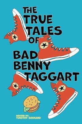 The True Tales of Bad Benny Taggart 1