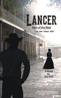 bokomslag Lancer; Hero of the West: The New Orleans Affair