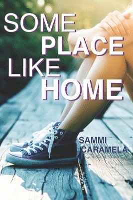 Sammi Caramela - Some Place Like Home, Häftad
