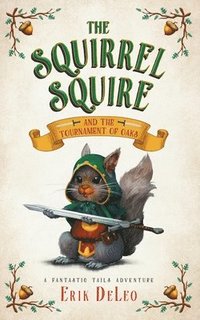 bokomslag The Squirrel Squire