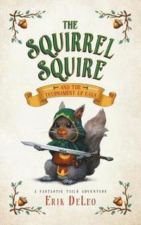 bokomslag The Squirrel Squire