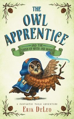 Erik M DeLeo, Erik M. DeLeo, M DeLeo, Erik - Owl Apprentice, Häftad