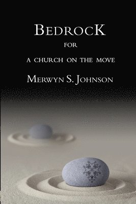 Bedrock for a Church on the Move 1