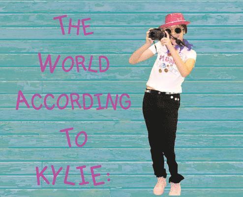 The World According to Kylie 1