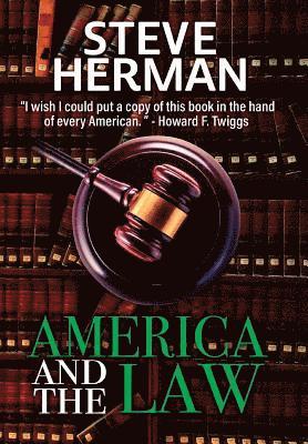 America and the Law: Challenges for the 21st Century 1