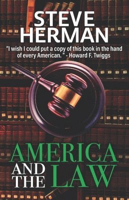 America and the Law: Challenges for the 21st Century 1