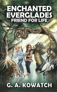 bokomslag Enchanted Everglades: Friend for Life
