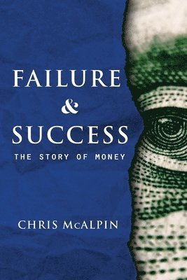 bokomslag Failure And Success: The Story of Money