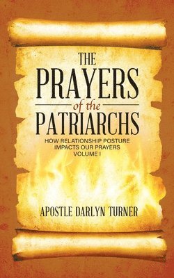 The Prayers of the Patriarchs 1