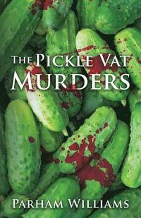 bokomslag The Pickle Vat Murders