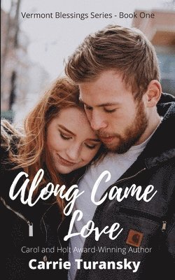 Carrie Turansky - Along Came Love, Häftad
