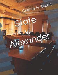 bokomslag State v. Alexander