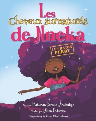 Les cheveux surnaturels de Nneka: Le chaton perdu