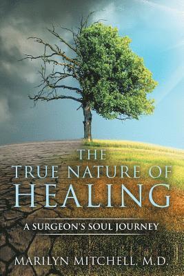 The True Nature of Healing 1