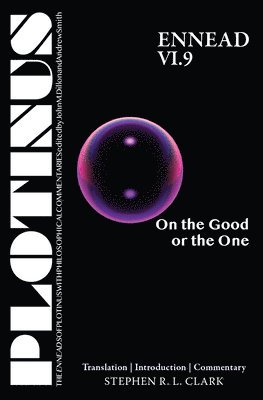 bokomslag Plotinus Ennead VI.9: on the Good or the One