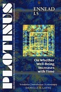 bokomslag Plotinus Ennead I.5: On Whether Well-Being Increases With Time