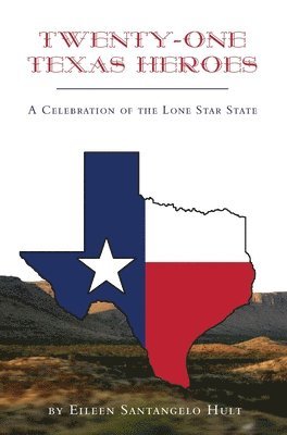 bokomslag Twenty-One Texas Heroes