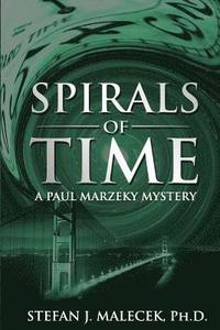 bokomslag Spirals of Time: A Paul Marzeky Mystery