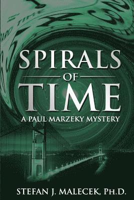 bokomslag Spirals of Time: A Paul Marzeky Mystery