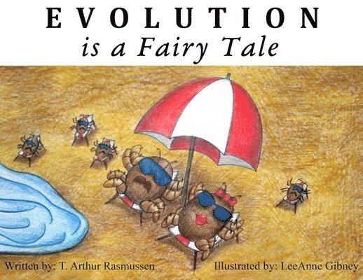 Evolution is a Fairy Tale 1