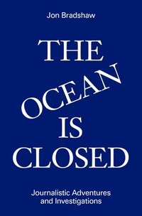 bokomslag The Ocean Is Closed