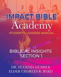 bokomslag ImPact Bible Academy Student's Leaders Manual: Biblical Insight