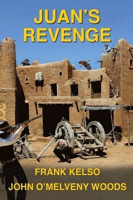 Juan's Revenge: Jeb & Zach Series Book 3 1