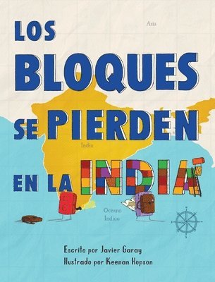 Los bloques se pierden en la India/The Blocks Get Lost in India (Spanish) 1