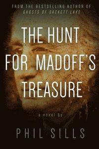 bokomslag The Hunt for Madoff's Treasure