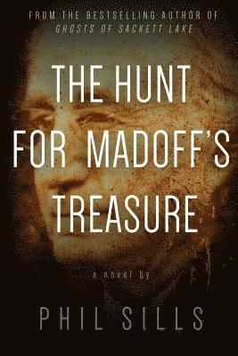 bokomslag The Hunt for Madoff's Treasure