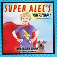 bokomslag Super Alec's Very Super Day