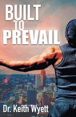 Built To Prevail 1