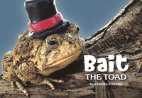 bokomslag Bait the Toad